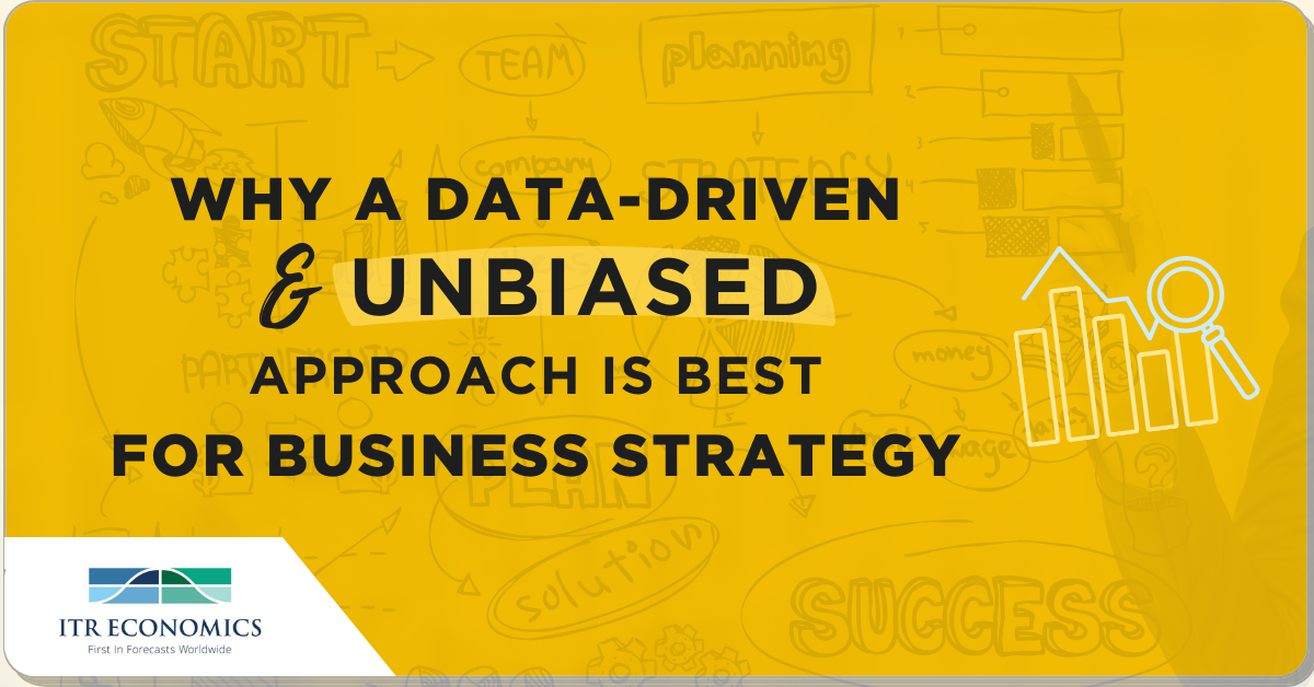 Why a DataDriven and Unbiased Approach Is Best for Company Strategy